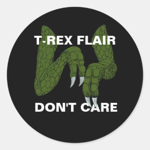 Sticker Rond T-Rex Flair Ne vous souciez pas Neurodiversity Sti