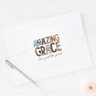 Sticker Rond T-shirt Amazing Grace How Sweet The Sound
