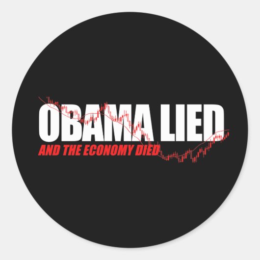 Sticker Rond T-shirt anti-Obama - Obama a menti et l'économie d (Devant)