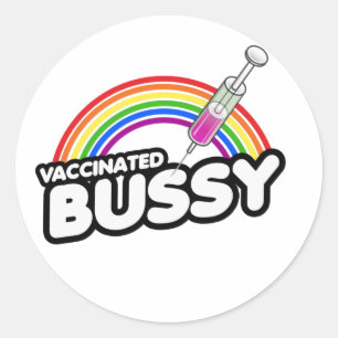 Sticker Rond T-shirt BUSSY VACCINÉ