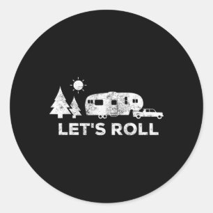 Sticker Rond T-shirt Camping Let's Roll Caravane Roulotte Vacan