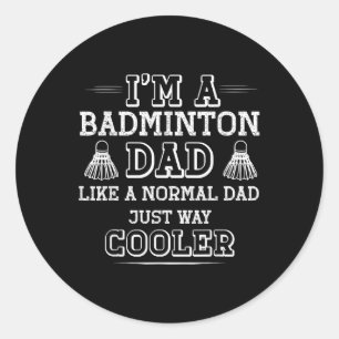 Sticker Rond T-shirt drôle de papa de badminton hommes femmes j