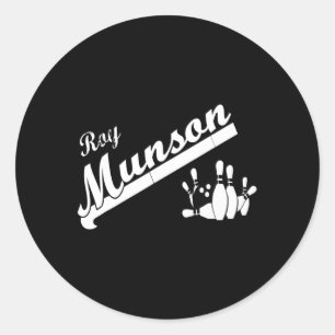 Sticker Rond T Shirt Drôle Roy Munson Roi Quille Bowling