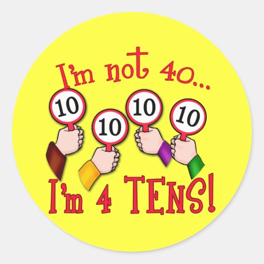 Sticker Rond T-shirt Humour 40e anniversaire (Devant)