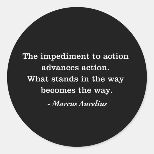 Sticker Rond T-shirt Marcus Aurelius Empediment Stoic Quote (Devant)