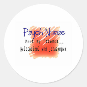 Sticker Rond T-shirts et cadeaux drôles d'infirmière de Psych