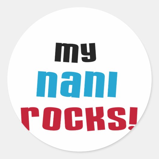 Sticker Rond T-shirts et cadeaux My Nani Rocks (Devant)