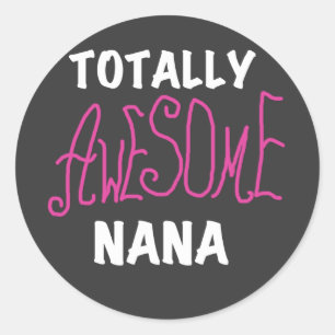 Sticker Rond T-shirts et cadeaux Nana Pink totalement géniaux