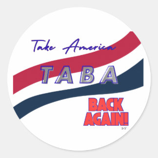 Sticker Rond TABA political take America back again