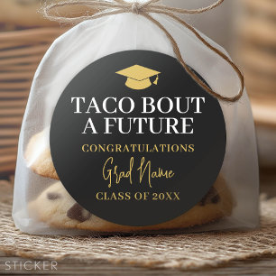 Sticker Rond Taco Bout a Future - Grad Name Black Gold