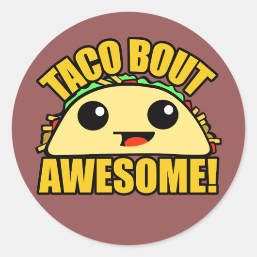 Sticker Rond Taco Bout Awesome (Devant)