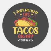 Sticker Rond Taco Funny Dit Que J'Aime Vraiment Les Tacos (Devant)