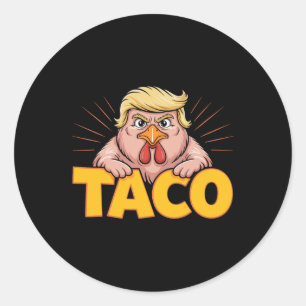 Sticker Rond Taco Trump Toujours Se Défile Humour Politique Gou