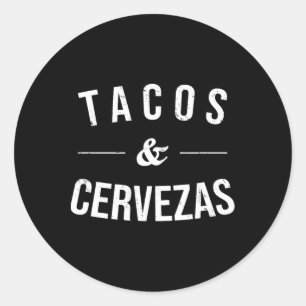 Sticker Rond Tacos Et Cervezas Drôle Amateur De Bière Mexicain 