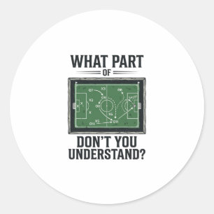 Sticker Rond Tactiques de football drôles Conception de chemise