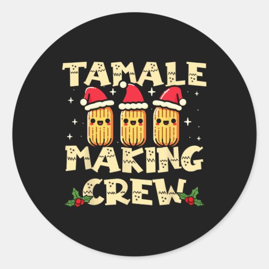 Sticker Rond Tamale Making Crew Tamale Saison Amusante Mexicain (Devant)