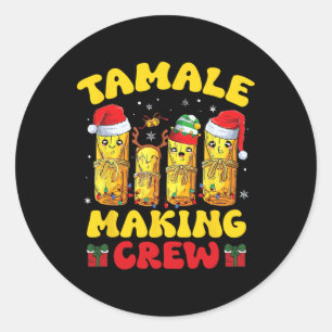 Sticker Rond Tamale Making Crew Tamale Saison Drôle Chr Mexicai
