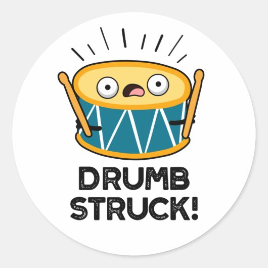 Sticker Rond Tambour Frappé Funny Drummer Drum Pun (Devant)