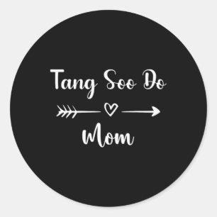 Sticker Rond Tang Soo Do Maman Drôle Femme Sport Aîné Mères Da