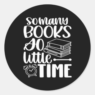 Sticker Rond Tant De Livres Si Peu De Temps