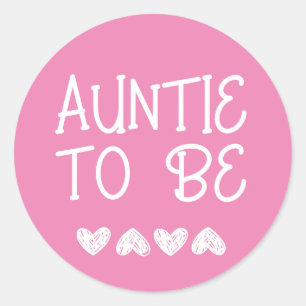 Sticker Rond Tante à être rose Coeurs Baby shower Bouton