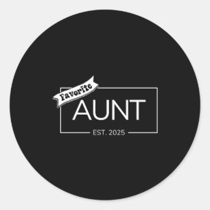 Sticker Rond Tante préférée Est 2025 Première fois Tante Révéla