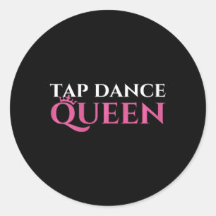 Sticker Rond Tap Dance Queen - Tap Dancing Enthousiaste Tap Dan
