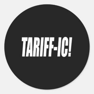 Sticker Rond Tarif tarifaire Trump Tarif Terrifique Commerce éq