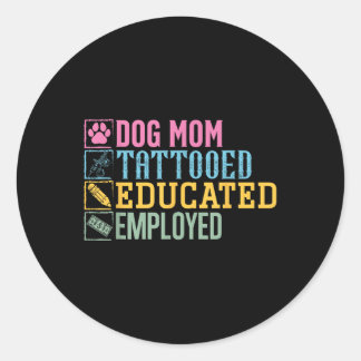Sticker Rond Tatouage de maman de chien instruit Employé Amateu