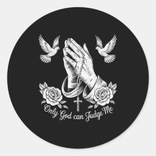 Sticker Rond Tatouages chrétiens Seul Dieu peut me juger Prière