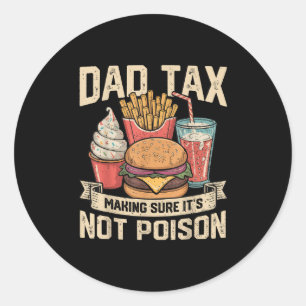 Sticker Rond Taxe Papa S'Assurant Que Ce N'est Pas Ison Fête De