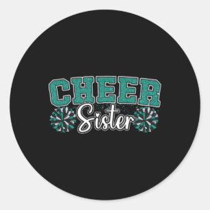 Sticker Rond Tchère sœur Ma pom-pom girl préférée m'appelle Sœu