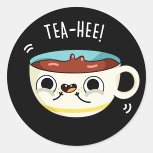Sticker Rond Tea Hee Funny Tea Cup Pun Dark BG