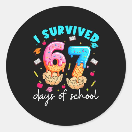 Sticker Rond Teacher I Survived 67 Days Of School Funny Meme Ba (Devant)