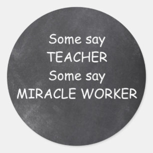 Sticker Rond Teacher Miracle Worker Chalkboard Design Idée cade