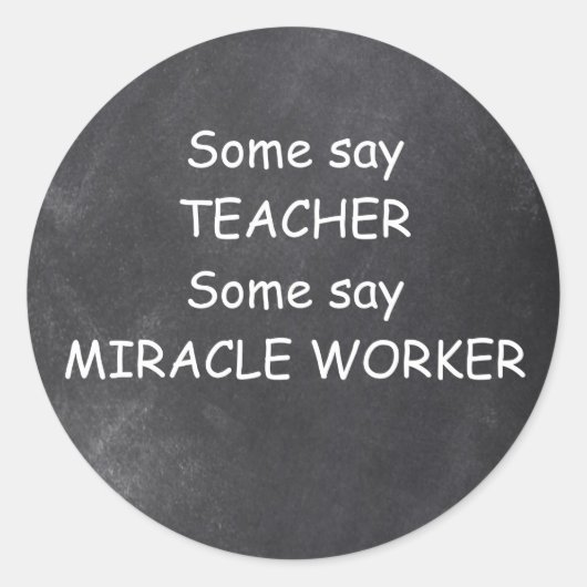 Sticker Rond Teacher Miracle Worker Chalkboard Design Idée cade (Devant)
