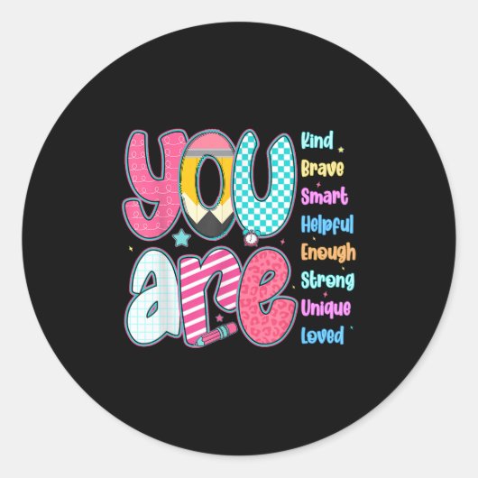 Sticker Rond Teacher You Are Smart Brave Strong Kind Loved Moti (Devant)