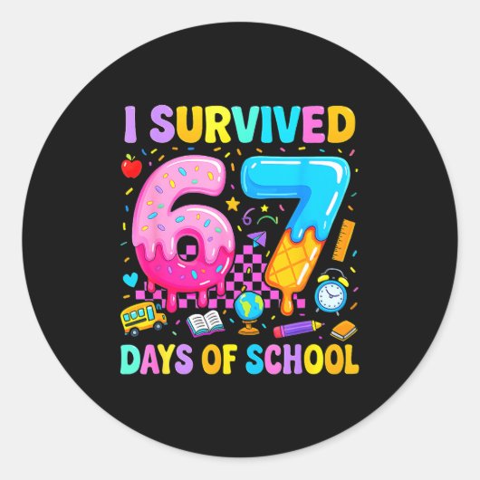 Sticker Rond Teachers Students 67 Days Of School Funny Meme Six (Devant)