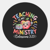 Sticker Rond Teaching Is My Ministry Christian Teacher Design (Devant)