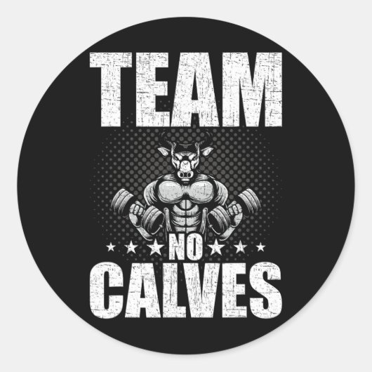 Sticker Rond Team No Calves Bodybuilding Exercice d'haltérophil (Devant)