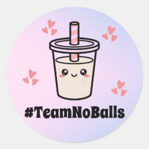 Sticker Rond #TeamNoBalls Pas de Boba Bubble Tea Boba Révélatio