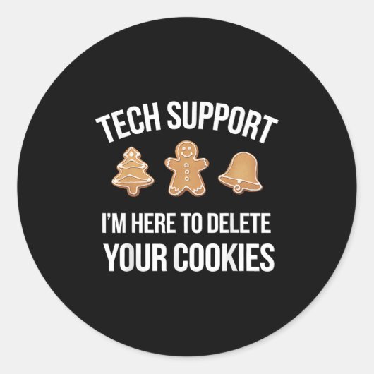 Sticker Rond Tech Support Je suis ici pour supprimer vos cookie (Devant)