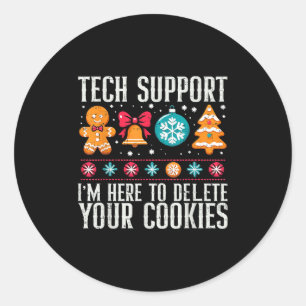Sticker Rond Tech Support Je suis ici pour supprimer vos cookie