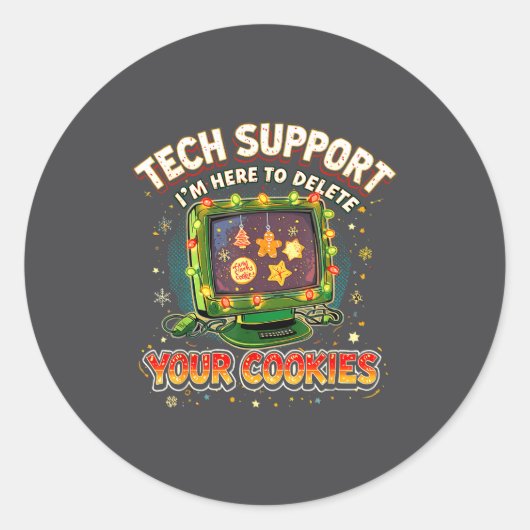 Sticker Rond Tech Suprt Delete Your Cookies Christmas Meme (Devant)