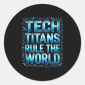 Sticker Rond Tech Titans Rule Funny Big Technology Satire Wer G (Devant)