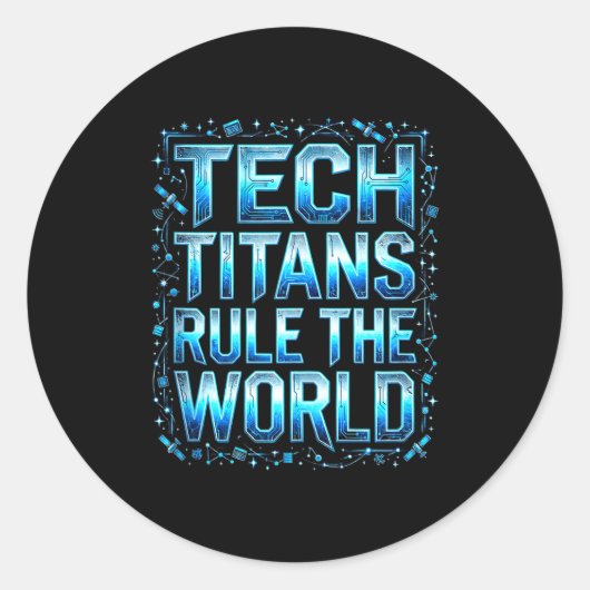 Sticker Rond Tech Titans Rule Funny Big Technology Satire Wer G (Devant)