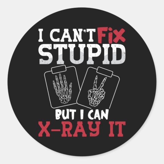 Sticker Rond Technicien en radiologie Je n'arrive pas à réparer (Devant)