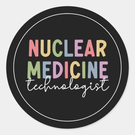 Sticker Rond Technologue en médecine nucléaire Cadeaux CNMT (Devant)
