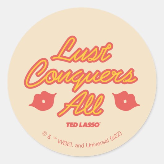 Sticker Rond Ted Lasso | La convoitise conquiert tout (Devant)