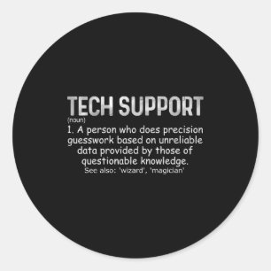 Sticker Rond Tee Définition du soutien technique Drôle Informat